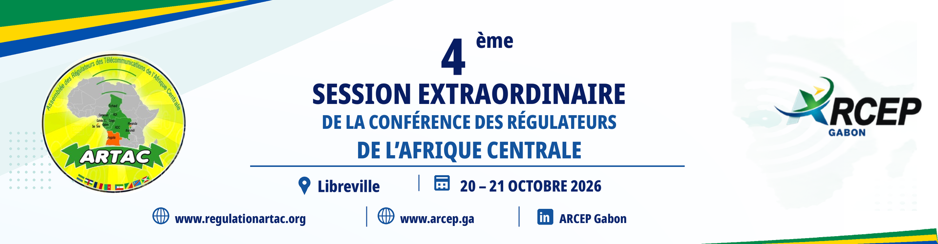 Libreville accueille la 4ᵉ session extraordinaire de la Conférence des Régulateurs de l’ARTAC les 20 et 21 octobre 2026